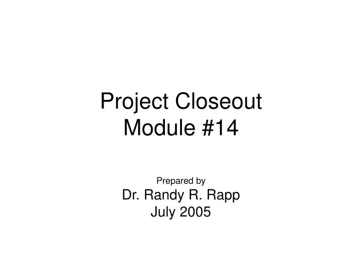 project closeout module 14