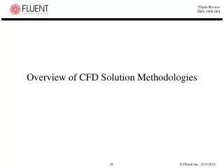 Overview of CFD Solution Methodologies