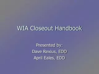 WIA Closeout Handbook