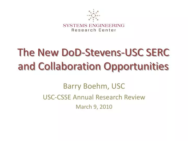 the new dod stevens usc serc and collaboration opportunities