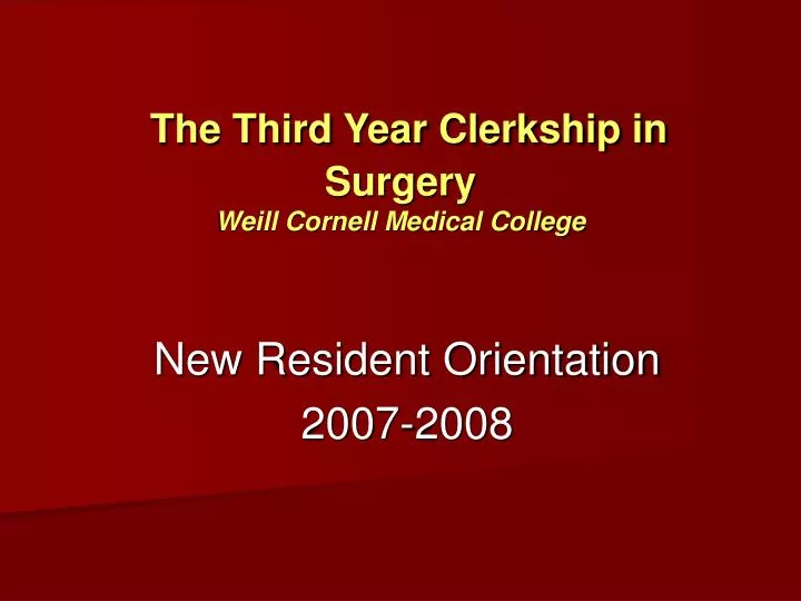 the third year clerkship in surgery weill cornell medical college