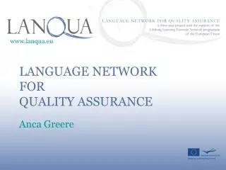 LANGUAGE NETWORK FOR QUALITY ASSURANCE