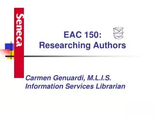 Carmen Genuardi, M.L.I.S. Information Services Librarian