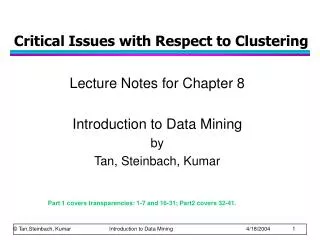 Critical Issues with Respect to Clustering