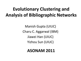 Evolutionary Clustering and Analysis of Bibliographic Networks
