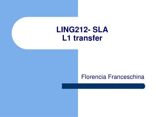 LING212- SLA L1 transfer