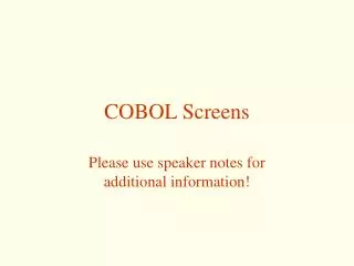 COBOL Screens