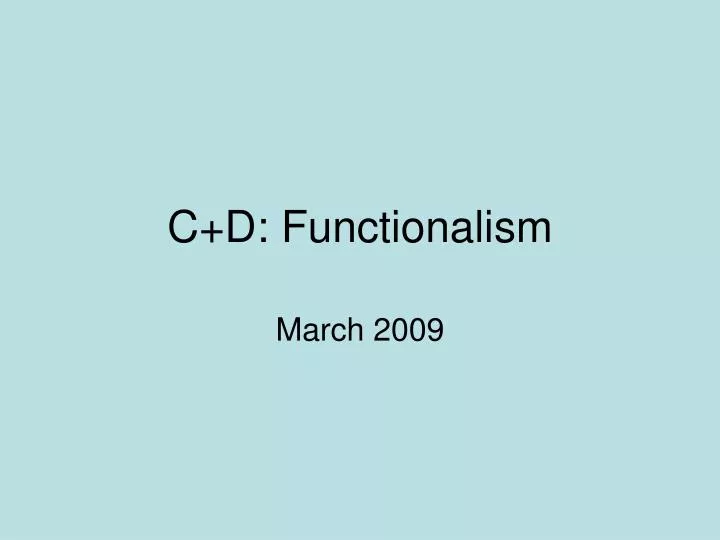 c d functionalism