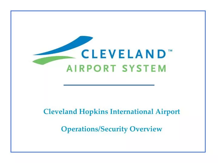 cleveland hopkins international airport operations security overview