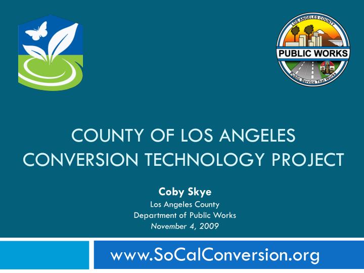 county of los angeles conversion technology project
