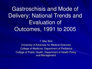 Gastroschisis and Mode of Delivery: National Trends and Evaluation of Outcomes, 1991 to 2005