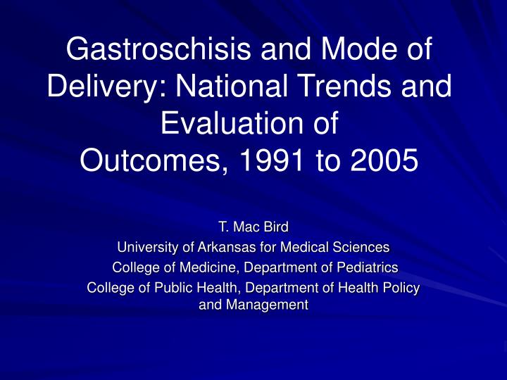 gastroschisis and mode of delivery national trends and evaluation of outcomes 1991 to 2005