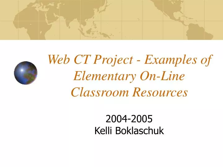 web ct project examples of elementary on line classroom resources