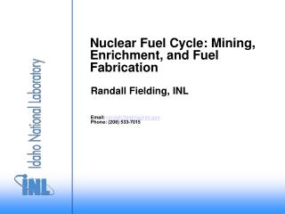 Nuclear Fuel Cycle: Mining, Enrichment, and Fuel Fabrication