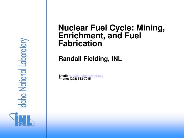 nuclear fuel cycle mining enrichment and fuel fabrication