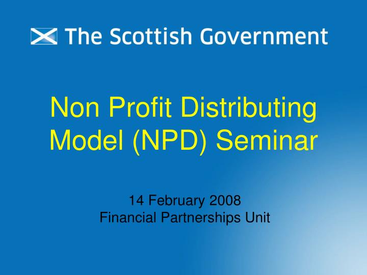 non profit distributing model npd seminar