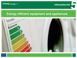 Energy efficient equipment and appliances
