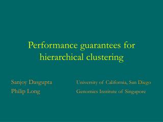 Performance guarantees for hierarchical clustering