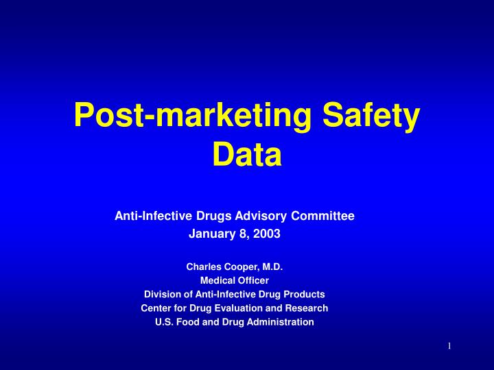 post marketing safety data