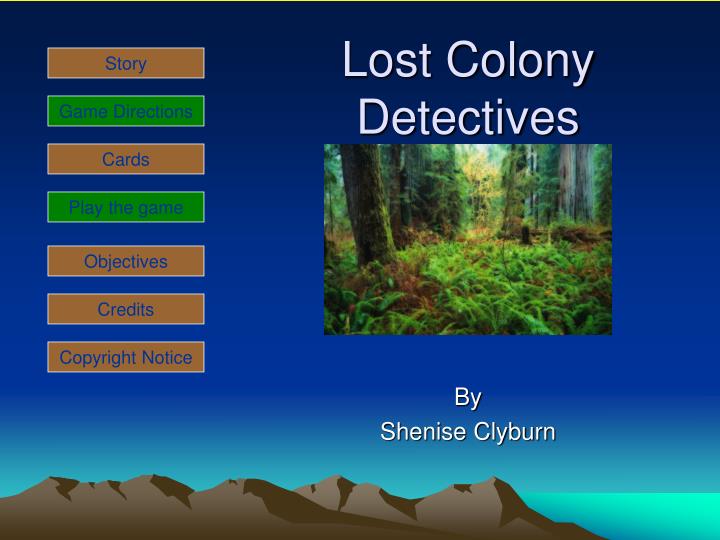 lost colony detectives