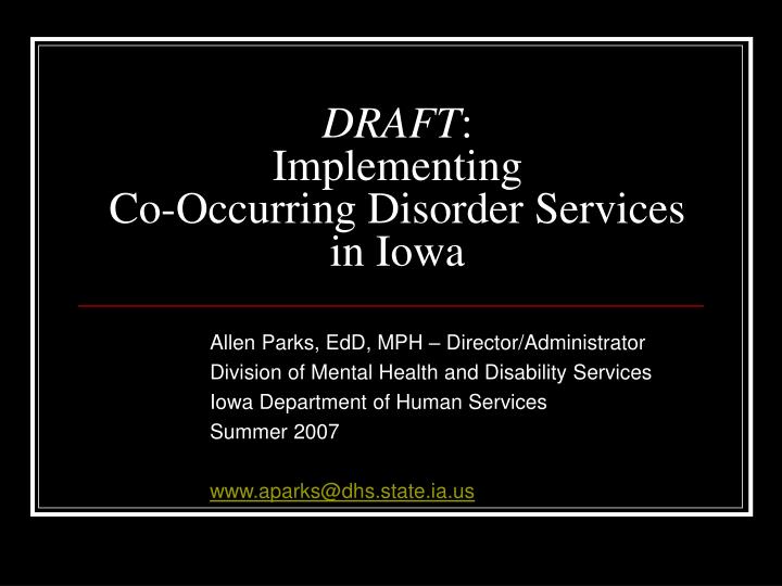 draft implementing co occurring disorder services in iowa