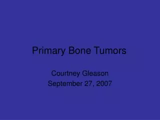 Primary Bone Tumors