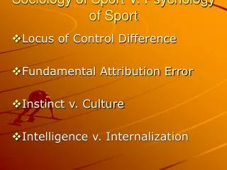 Sociology of Sport V. Psychology of Sport