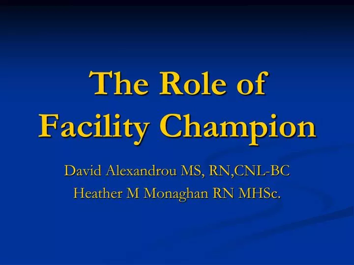 the role of facility champion