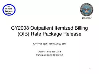 CY2008 Outpatient Itemized Billing (OIB) Rate Package Release