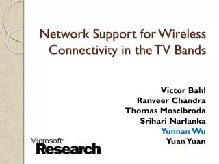 Network Support for Wireless Connectivity in the TV Bands