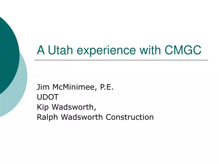 a utah experience with cmgc