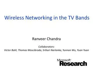 Wireless Networking in the TV Bands