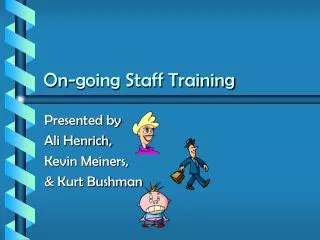 On-going Staff Training