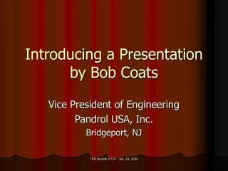 Introducing a Presentation by Bob Coats