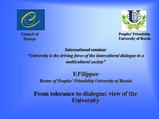 International seminar “University is the driving force of the intercultural dialogue in a multicultural society” V.Filip