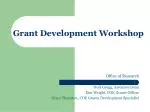 Grant Development Workshop - slide 1