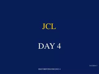 JCL DAY 4