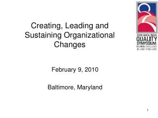 Creating, Leading and Sustaining Organizational Changes