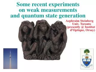 Some recent experiments on weak measurements and quantum state generation