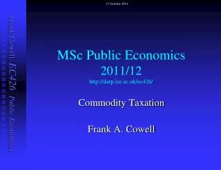 MSc Public Economics 2011/12 darp.lse.ac.uk/ec426/