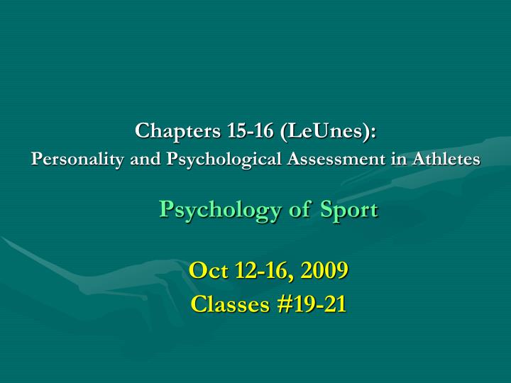chapters 15 16 leunes personality and psychological assessment in athletes
