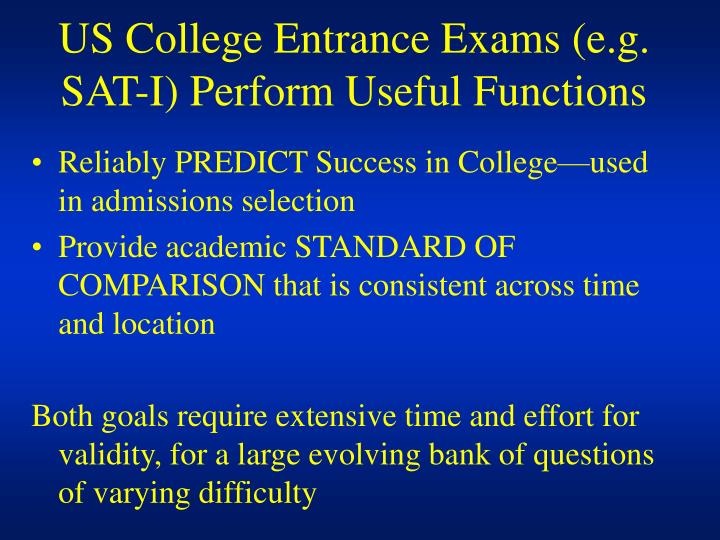 us college entrance exams e g sat i perform useful functions