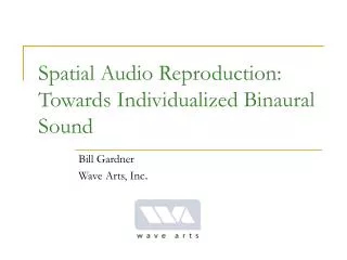 Spatial Audio Reproduction: Towards Individualized Binaural Sound
