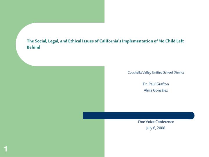 the social legal and ethical issues of california s implementation of no child left behind