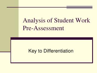 Analysis of Student Work Pre-Assessment