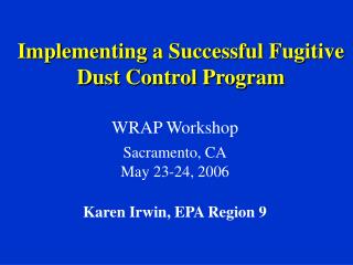 Implementing a Successful Fugitive Dust Control Program