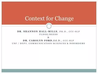 Context for Change