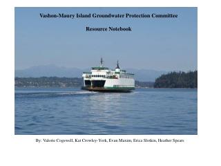 Vashon-Maury Island Groundwater Protection Committee Resource Notebook