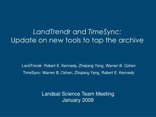 LandTrendr and TimeSync: Update on new tools to tap the archive