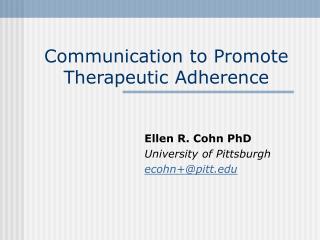 Communication to Promote Therapeutic Adherence
